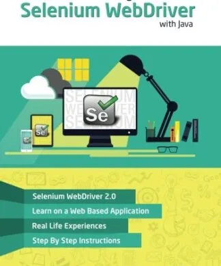 Test Automation using Selenium WebDriver with Java: Step by Step Guide