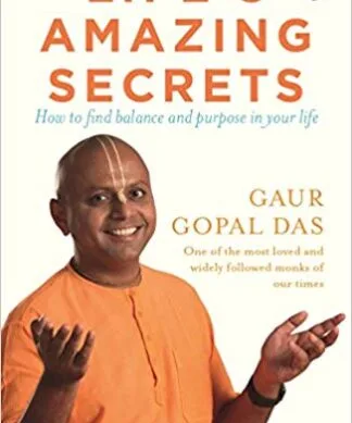 Life's Amazing Secrets: How to Find Balance and Purpose in Your Life