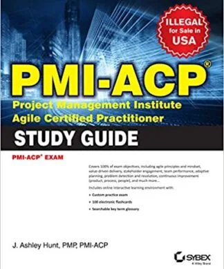 PMI - ACP Project Management Institute Agile Certified Practitioner Exam Study Guide Paperback – 2018