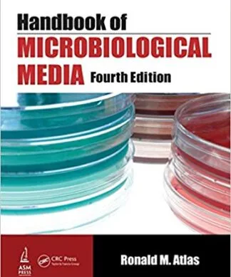 Handbook of Microbiological Media, Fourth Edition 4th Edition