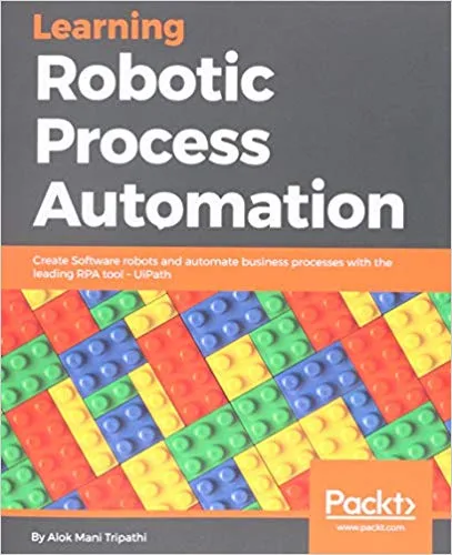 Learning Robotic Process Automation Paperback – 1 Mar 2018