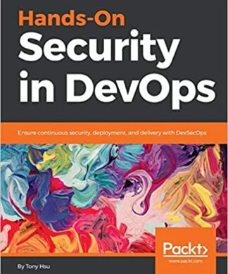 Hands-On Security in DevOps