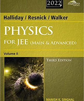 Wiley's Halliday / Resnick / Walker Physics for JEE (Main & Advanced), Vol II, 3ed, 2022 | New | BS