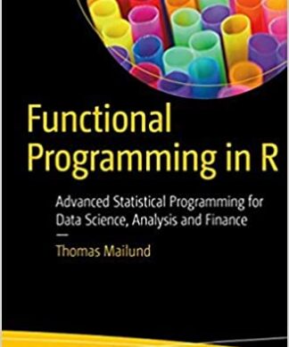 Functional Data Structures in R: Advanced Statistical Programming in R Paperback – 1 January 2020