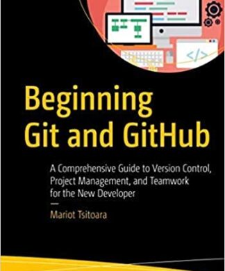 Beginning Git and GitHub: