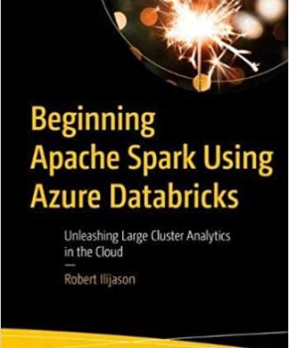 Beginning Apache Spark Using Azure Databricks: