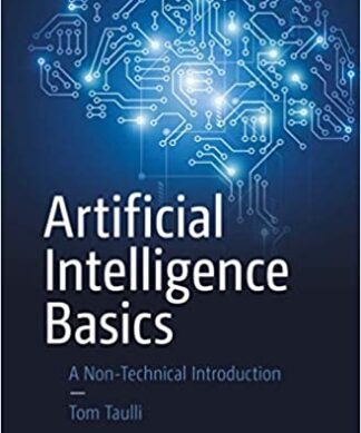 Artificial Intelligence Basics:A Non-Technical Introduction Paperback – 1 January 2019