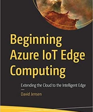 Beginning Azure IoT Edge Computing