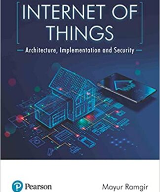 Internet of Things- Architecture, Implementation, and Security Paperback – 21 August 2019