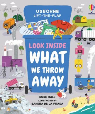 Look Inside What We Throw Away