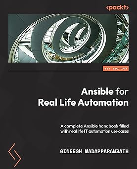Ansible for Real-Life Automation