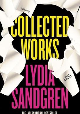Collected Works: A Novel