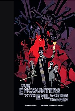 Our Encounters with Evil & Other Stories Library Edition