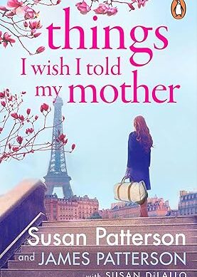 Things I Wish I Told My Mother
