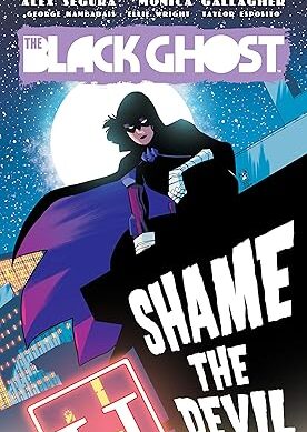 The Black Ghost: Shame the Devil