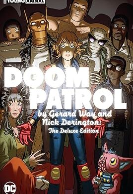 Doom Patrol by Gerard Way and Nick Derington: The Deluxe Edition