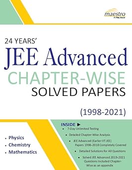 Wiley?s 24 Years? JEE Advanced Chapter-wise Solved Papers (1998-2021) | New