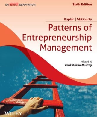 Patterns of Entrepreneurship Management, 6ed, An Indian Adaptation | New