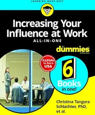 Increasing Your Influence at Work All-In-One for Dummies  | e