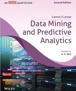 Data Mining and Predictive Analytics, 2ed, Wiley India Adaptation | New | e