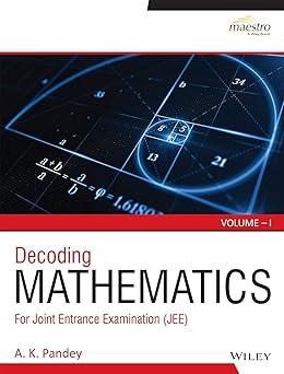 Wiley's Mathematics Refresher Course for JEE