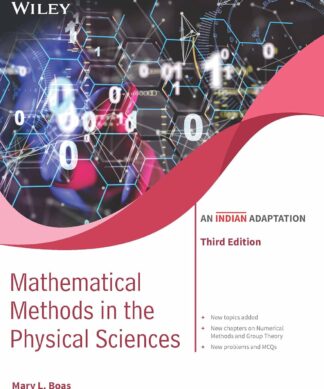 Mathematical Methods in the Physical Sciences, 3ed, An Indian Adaptation | New
