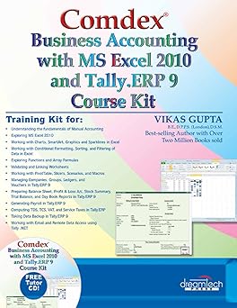 Comdex Business Accounting with MS Excel and Tally ERP 9 Course kit, w/cd