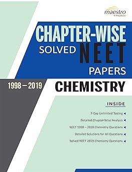 Wiley's Chapter-Wise Solved NEET Papers (1998-2019) Chemistry