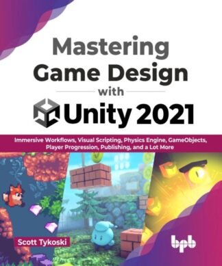 Mastering Game Design with Unity 2021?