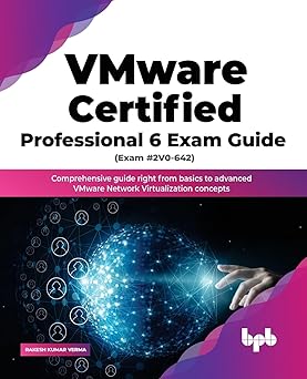 VMware Certified Professional 6 Exam Guide (Exam #2V0-642)?