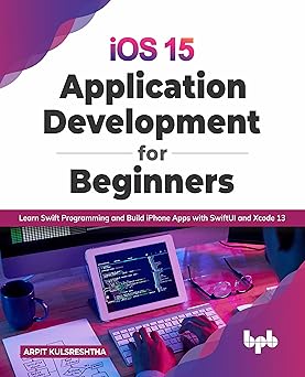 iOS 15 Application Development for Beginners