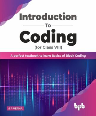 Introduction to Coding for Class 8 : A Perfect Textbook to learn Basics of Block Coding?