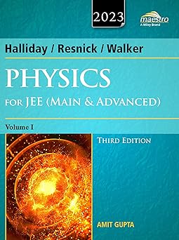 Wiley's Halliday / Resnick / Walker Physics for JEE (Main & Advanced), Vol I, 3ed, 2023 | New | BS