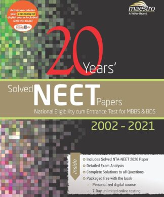 Wiley's 20 Years' Solved NEET Papers 2002-2021 | New