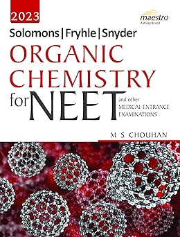 Wiley's Solomons, Fryhle, Synder Organic Chemistry for NEET and other Medical Entrance Examinations, 2023 | New | BS