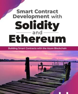 Smart Contract Development with Solidity & Ethereum