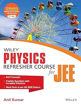 Wiley's Physics Refresher Course for JEE