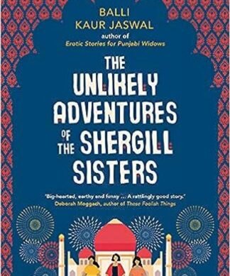 Unlikely Adventures Of Shergill Sisters