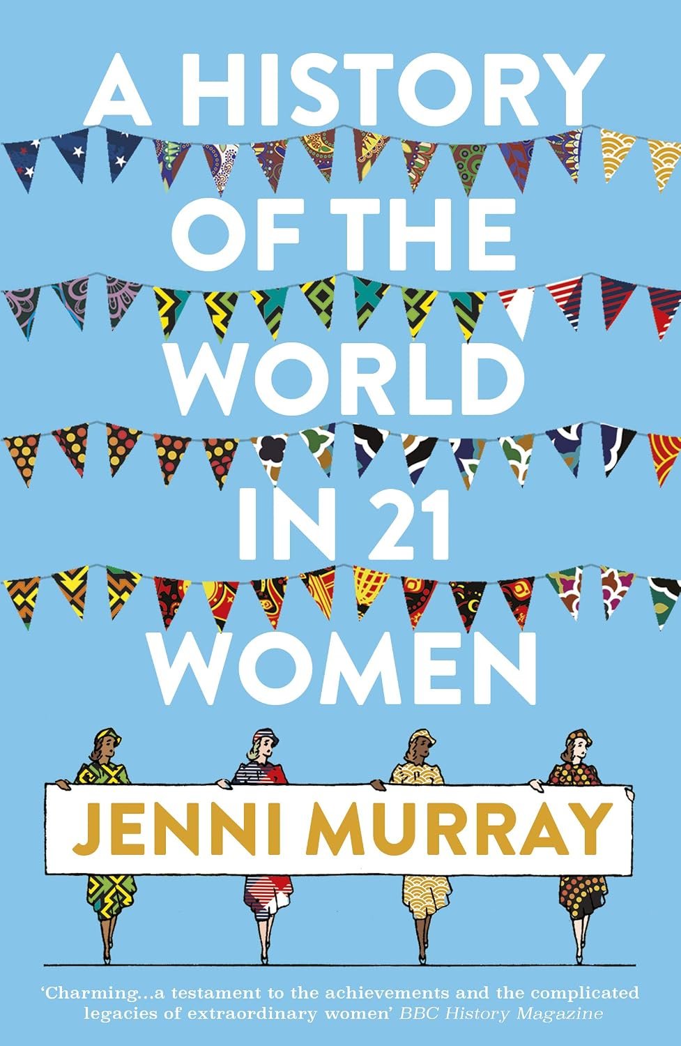 History Of The World In 21 Women