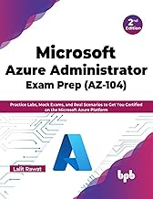 Microsoft Azure Administrator Exam Prep (AZ-104) - 2nd Edition