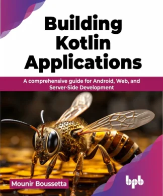 Building Kotlin Applications Mounir Boussetta