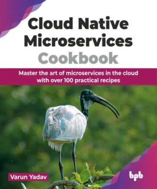 Cloud Native Microservices Cookbook