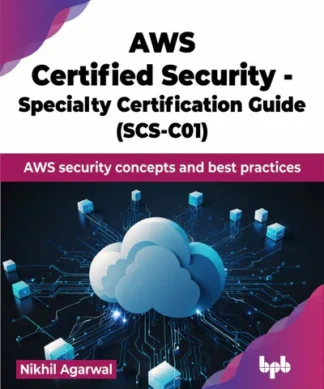 AWS Certified Security - Specialty Certification Guide (SCS-C01) New