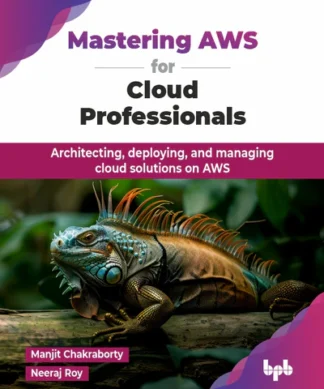 Mastering AWS for Cloud Professionals