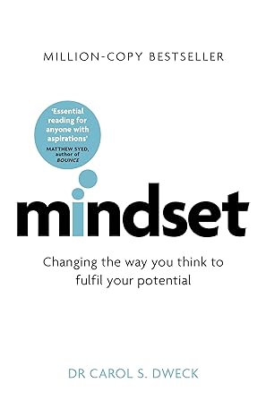 MINDSET: HOW YOU CAN FULFILL YOUR POTENTIAL