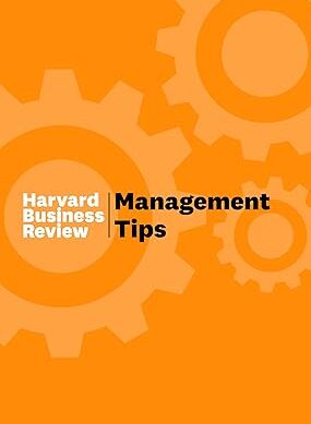 Management Tips From Harvard Business Re