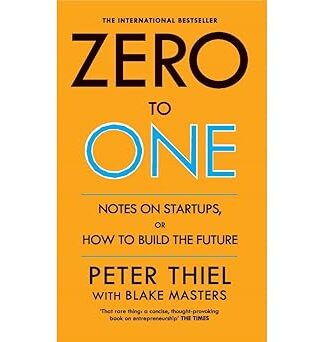 Zero to One: Notes on startups, or how to build the future
