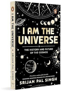 I Am The Universe: The History And Future Of The Cosmos