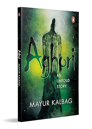 Aghori: An Untold Story