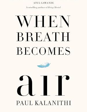 When Breath Becomes Air